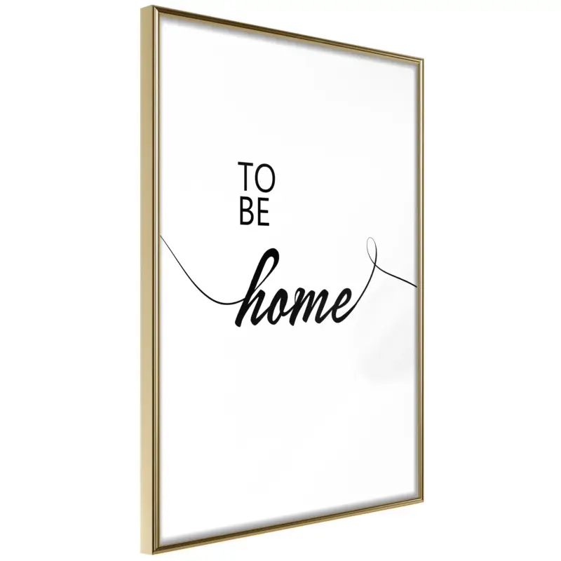 Vente Flash Poster - To Be Home - goud - 40x60