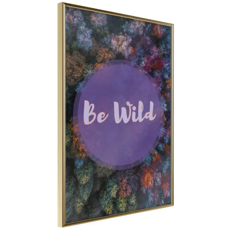 Vente Flash Poster - Find Wildness in Yourself - goud - 30x45