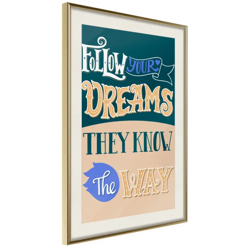 Achat Immédiat Poster - Dreams Know the Way - goud passepartout - 20x30