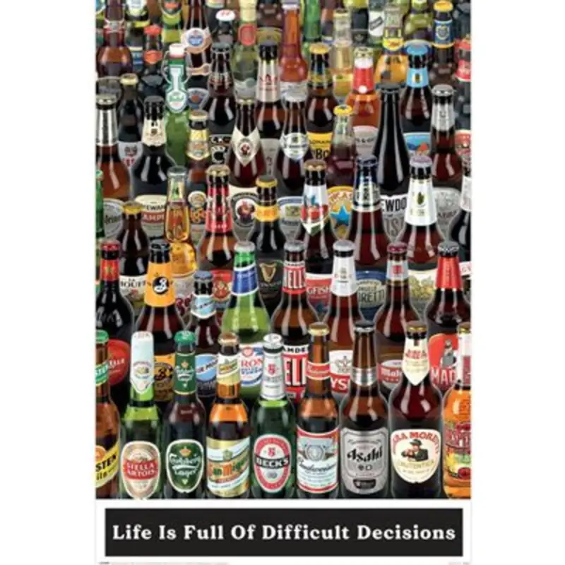 Promotion Poster Beers - Life is Full of Difficult Choices 61x91,5cm